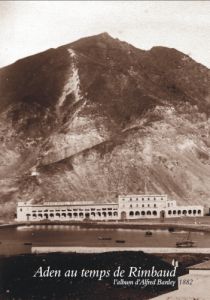 Le Grand Hôtel de l'Univers à Aden