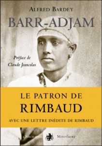 Barr-Adjan, souvenirs du patron de Rimbaud Barr-Adjan, souvenirs du patron de Rimbaud