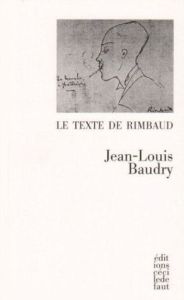 Le texte de Rimbaud, de Jean-Louis Baudry