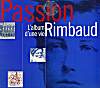 la passion Rimbaud